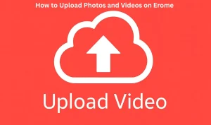 How to Upload Photos and Videos