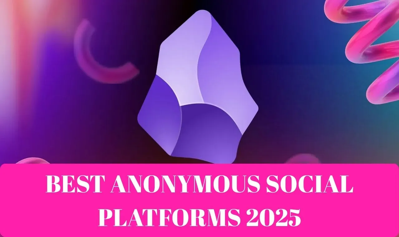 ANONYMOUS SOCIAL PLATFORMS 2026