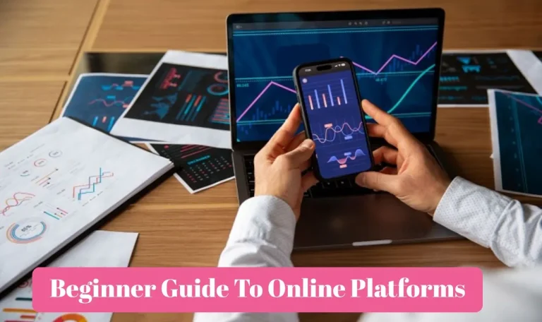 Beginner Guide To Online Platforms