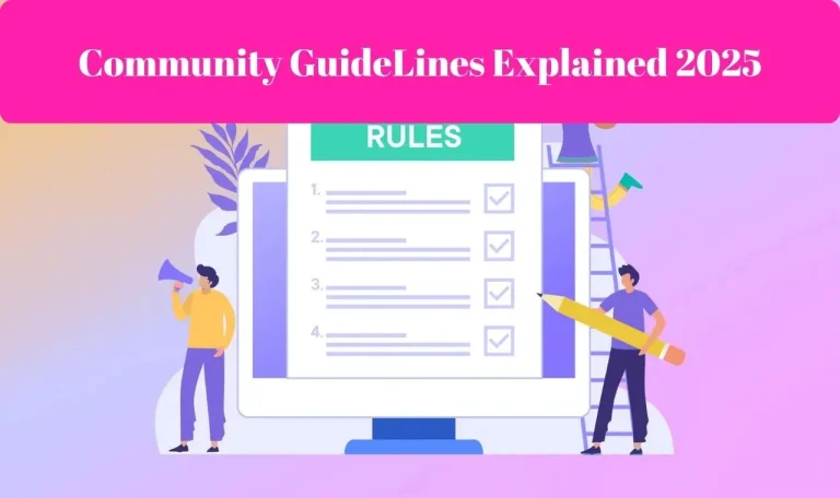 Community guidelines explained 2025