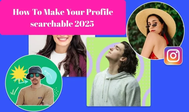 How to make your profile searchable 2025
