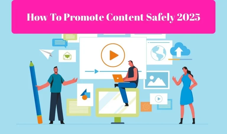 How to promote content safely 2025