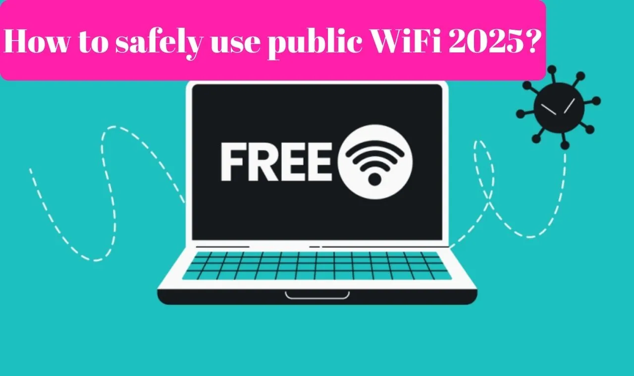 Public WiFi Safety Tips - Vision Computers