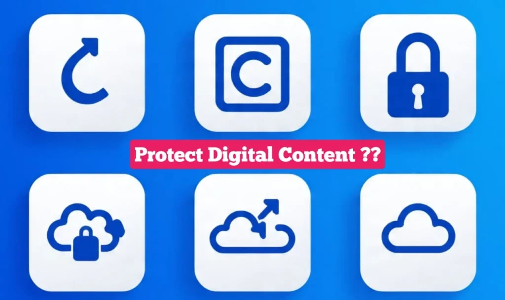 Protect Digital Content