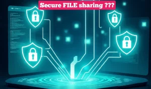 Secure file sharing methods 9 Secure file sharing methods